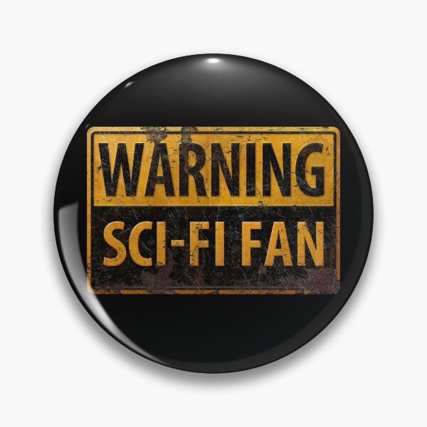 Item preview, WARNING SCI-FI FAN  - Metal Danger Caution Sign - Science Fiction designed and sold by 26-Characters.
