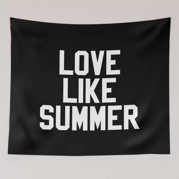 Item preview, LOVE LIKE SUMMER designed and sold by MadEDesigns.
