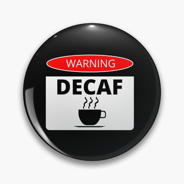 Item preview, Decaf Coffee Danger Warning Sticker Label designed and sold by GregFromThePeg.