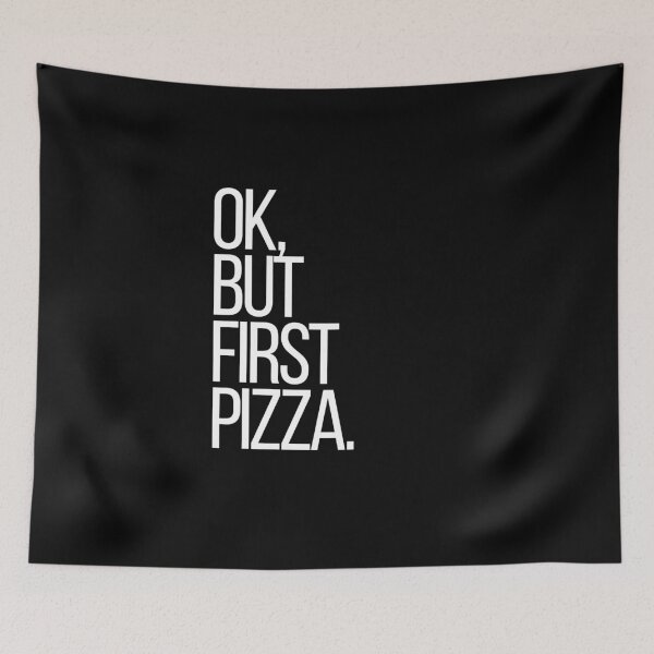 Item preview, Ok, but first Pizza designed and sold by thehonestjoe.