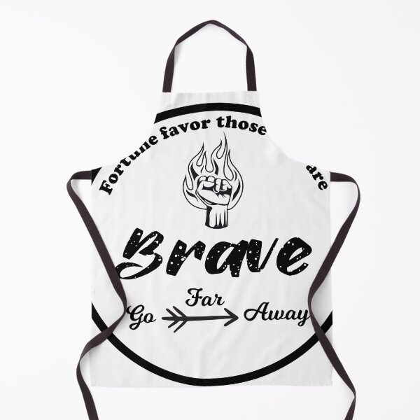 Item preview, Fortune favors those who are brave designed and sold by YourStyleB.