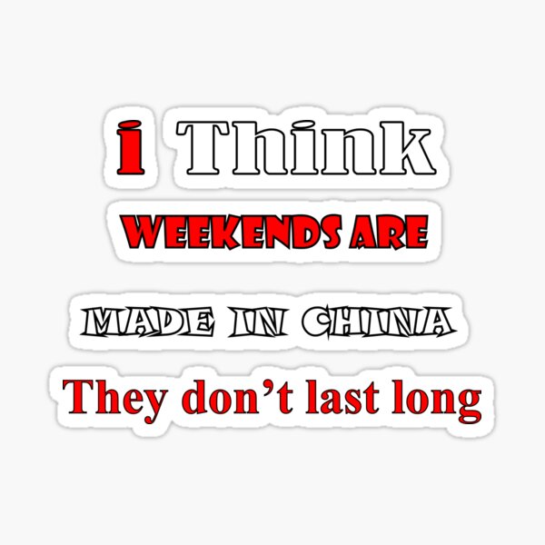 Weekends Sticker