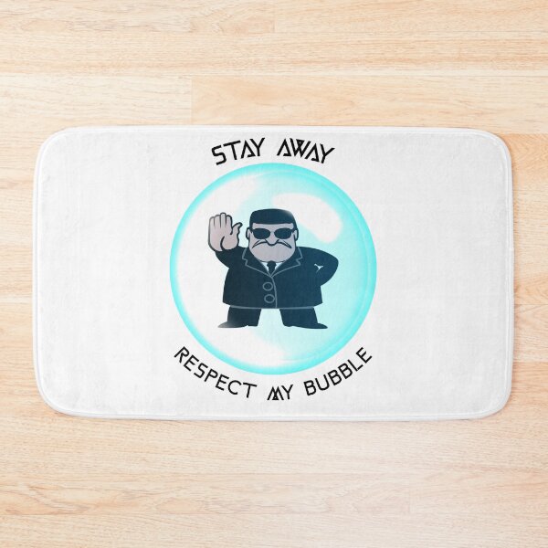 Item preview, Stay Away Respect My Bubble designed and sold by Spicy Chilli.