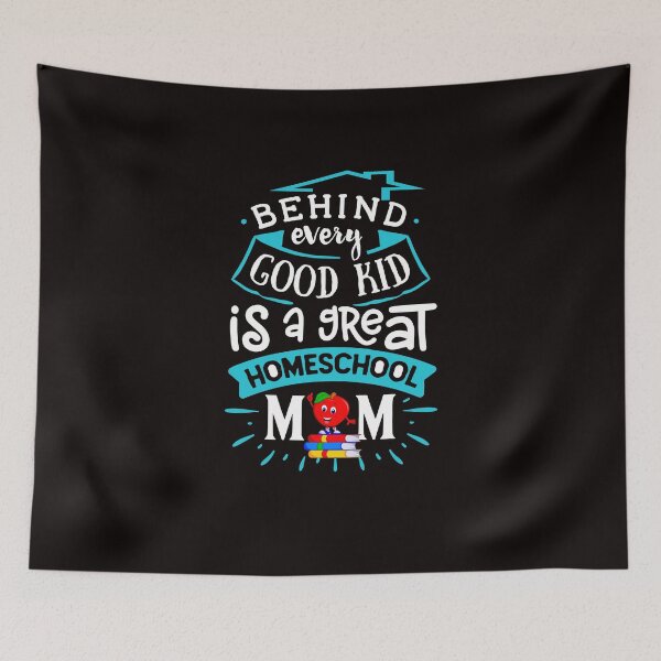 Item preview, Behind Every Good Kid Is a Great Homeschool Mom designed and sold by cutitoutsir.