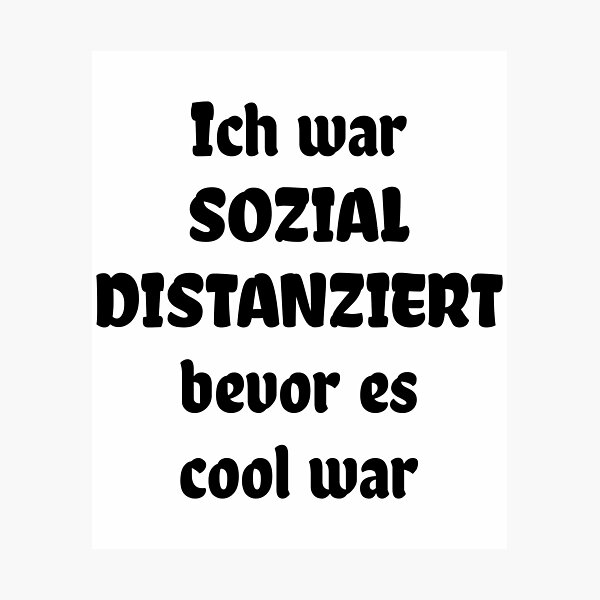 Item preview, Ich war sozial distanziert bevor es cool war designed and sold by cursotti.