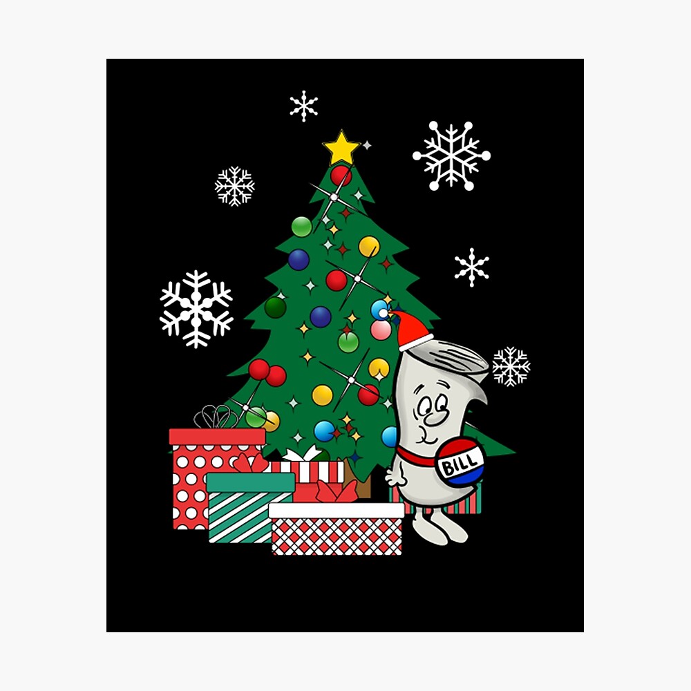 Im Just A Bill Around The Christmas Tree Poster By Nixonbollken Redbubble