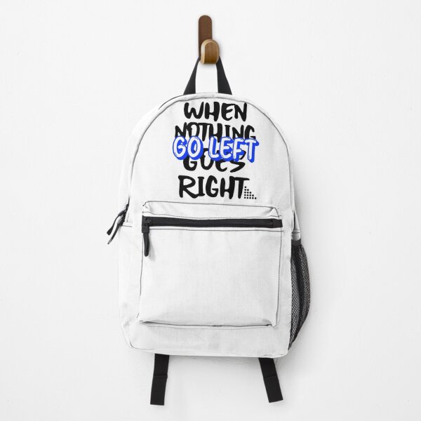 Item preview, When Nothing Goes Right Go Left! designed and sold by AllGoodViBesCo.