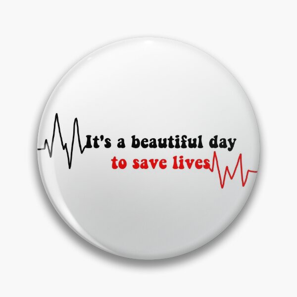 Item preview, it’s a beautiful day to save lives designed and sold by Olivia Soble.