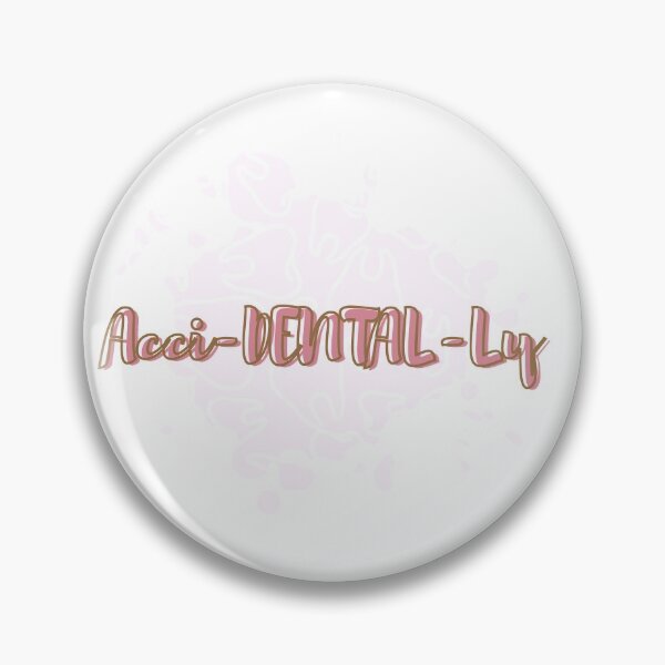 Item preview, Acci-DENTAL-Ly designed and sold by guaka-molly.