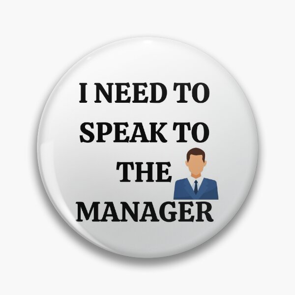 Item preview, I NEED TO SPEAK TO THE MANAGER designed and sold by 3Akshithaa.