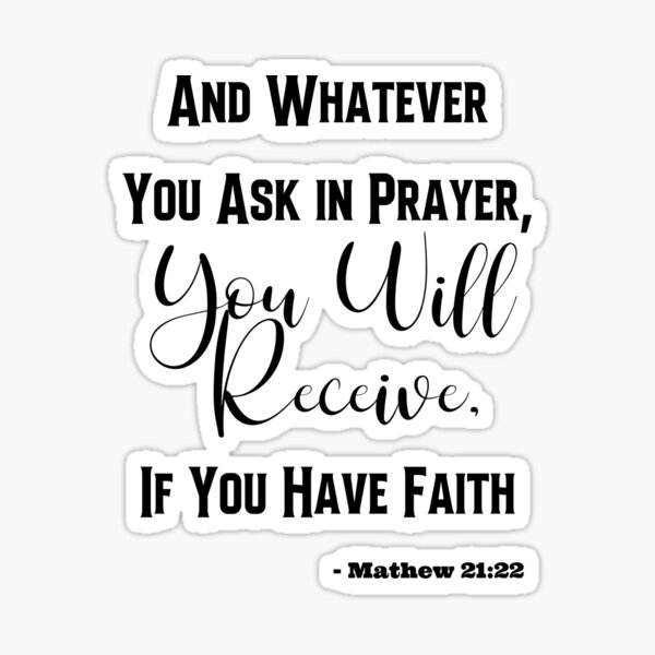  Matthew 21 22 Bible Verse Sticker For Sale By LoA Lady Redbubble