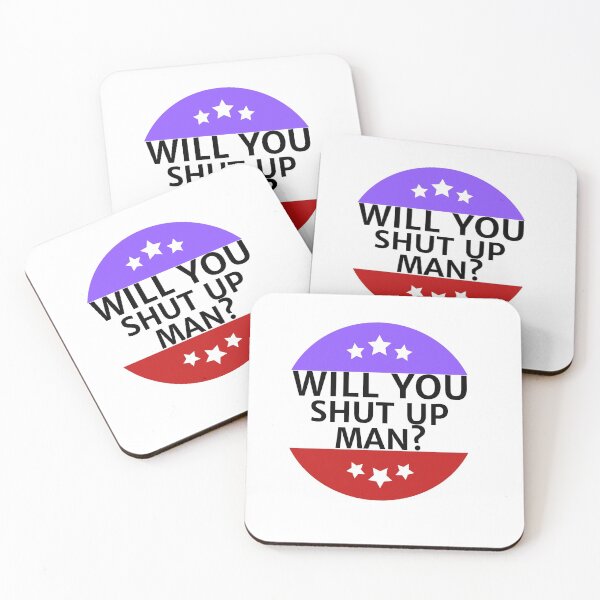 Item preview,  WILL YOU SHUT UP MAN? DESIGN SHIRT DEBATE ELECTION QUOTE. designed and sold by farhatkhanfir.