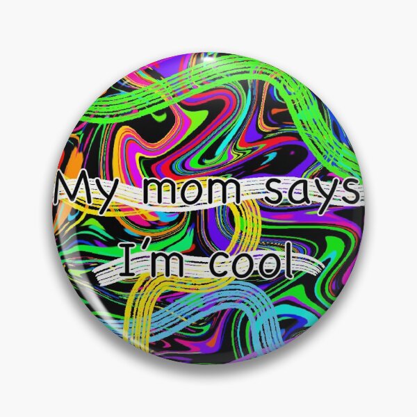 Item preview, My Mom Says I'm Cool Neon Squiggles designed and sold by Bee Lecuyer.