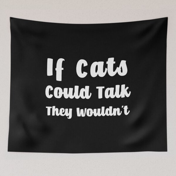 Item preview, Funny Cat Quote Black and White designed and sold by FrenchsTuck.