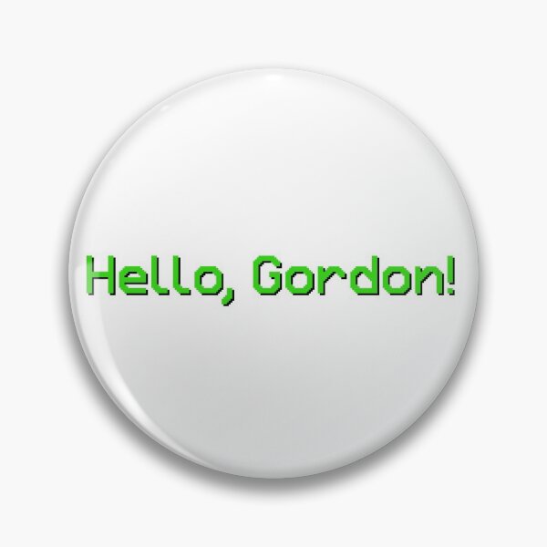 Item preview, Hello, Gordon! Quote designed and sold by SmolPotatoShop.
