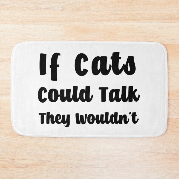 Item preview, Funny Cat Quote White designed and sold by FrenchsTuck.