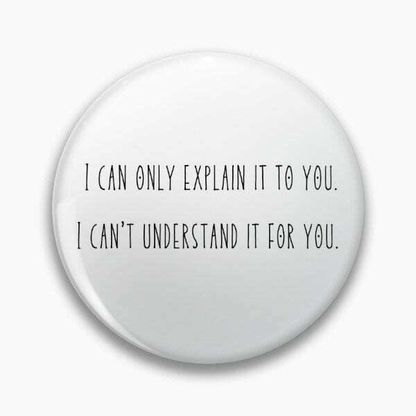 Item preview, I Can Only Explain designed and sold by HastyHouse.