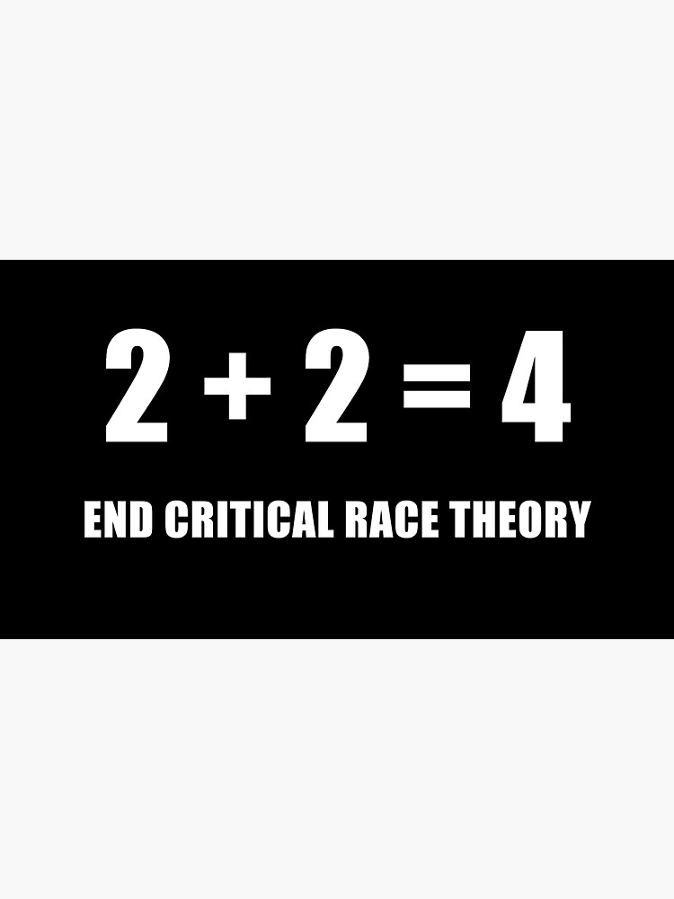 Thumbnail 3 of 3, Sticker, 2 + 2 = 4 ; End Critical Race Theory designed and sold by EveningLandInst.