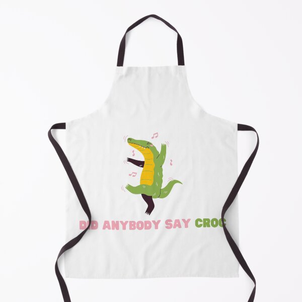 Item preview, DID ANYBODY SAY CROC designed and sold by petrichor-store.