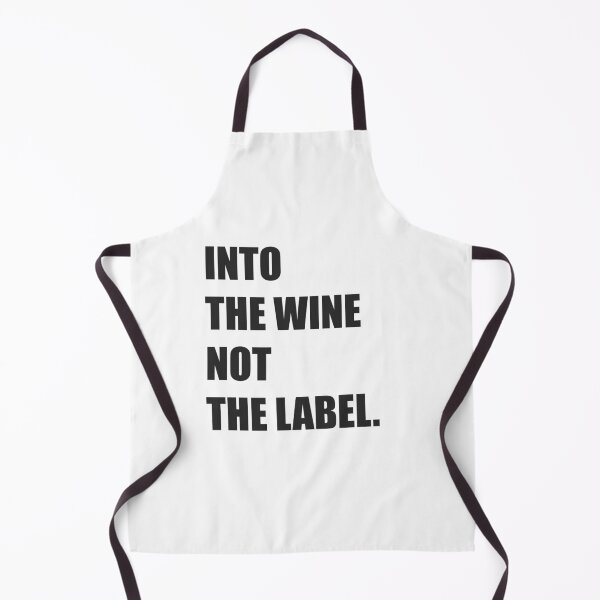 Item preview, Into The Wine Not The Label designed and sold by printrendstore.