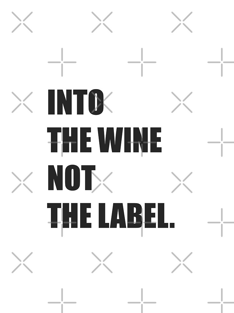 into the wine not the label shirt cbc