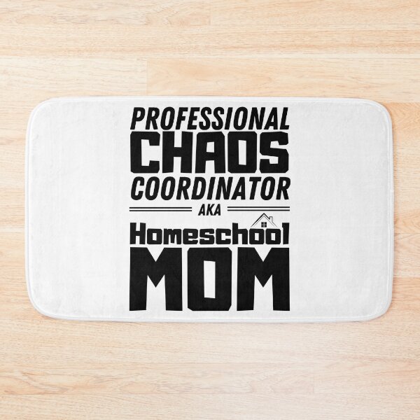 Item preview, Homeschool Mom Professional Chaos Coordinator designed and sold by Spicy Chilli.