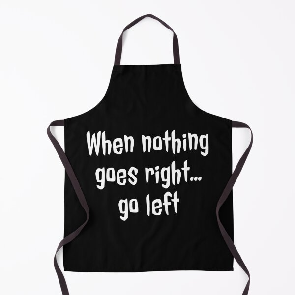 Item preview, When nothing goes right go left designed and sold by evokearo.