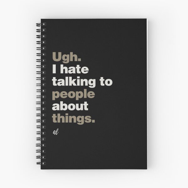 Item preview, I Hate Talking to People About Things designed and sold by lobstershorts.