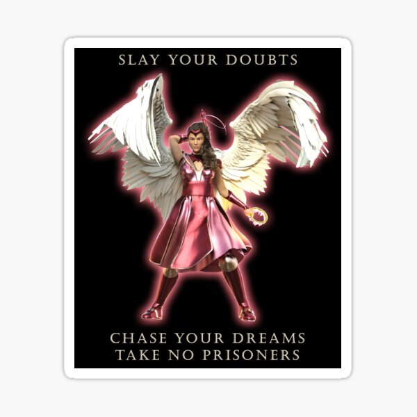 Slay Your Doubts Chase Your Dreams Take No Prisoners Sticker
