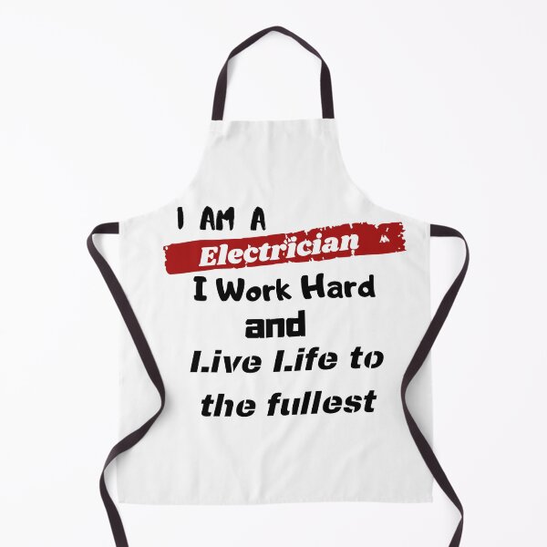 Item preview, I am a electrician - I work hard and live life to the fullest designed and sold by ZaysEnd.