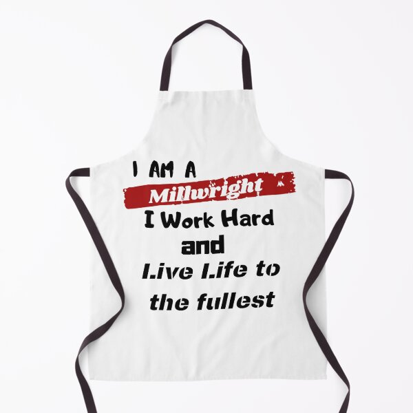 Item preview,  I am a Millwright - I work hard and live life to the fullest designed and sold by ZaysEnd.
