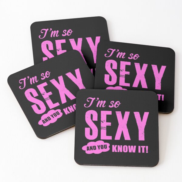 Item preview, I M SO SEXY AND YOU KNOW IT designed and sold by Akz84.