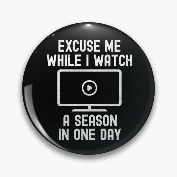 Item preview, Funny Binge Watching Season In A Day Gift For TV Show Fans designed and sold by VDKMerch.