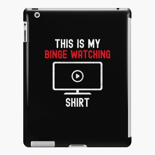 Funny This Is My Binge Watching Shirt Gift For TV Show Fans iPad Snap Case