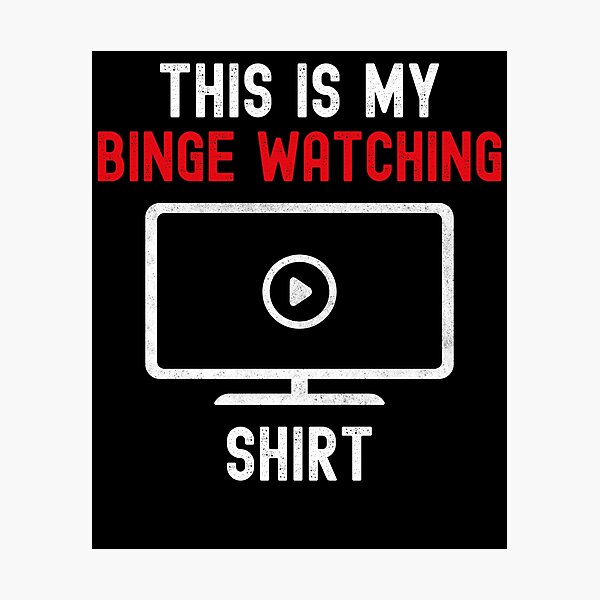 Item preview, Funny This Is My Binge Watching Shirt Gift For TV Show Fans designed and sold by VDKMerch.