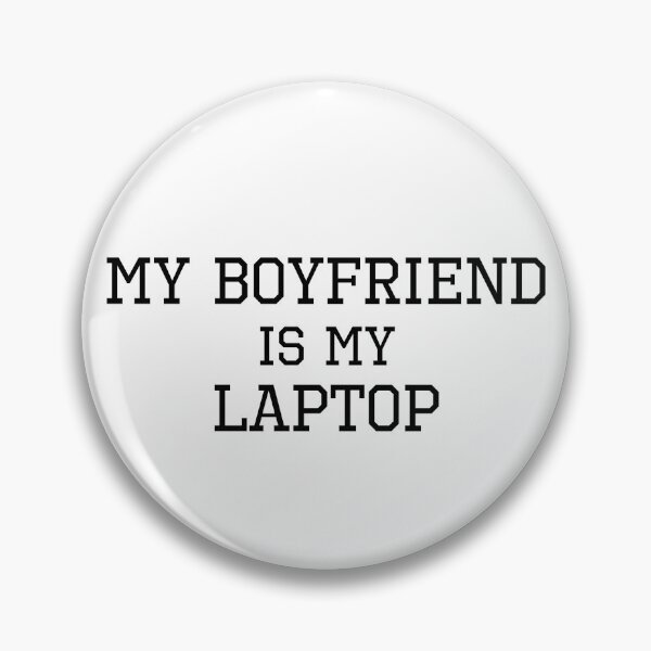 Item preview, My Boyfriend Is My Laptop designed and sold by Sarah Sutton.