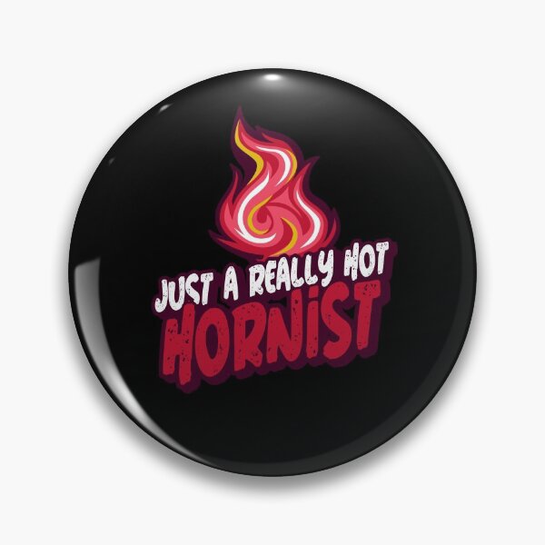 Item preview, Just A Really Hot Hornist designed and sold by PunyPun.