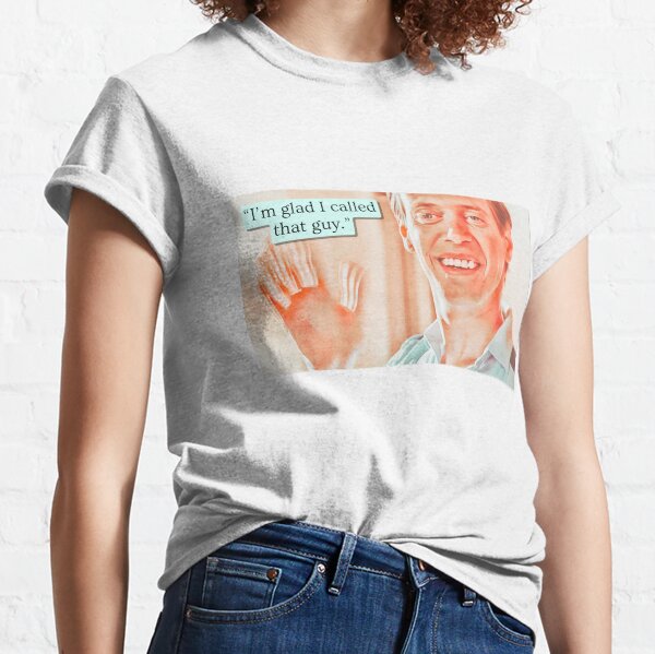 I’m glad I called that guy / Billy Madison Classic T-Shirt