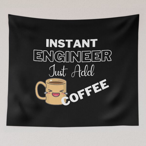 Item preview, Instant Engineer Just Add Coffee On Black | Instant People designed and sold by SerendipityNow.