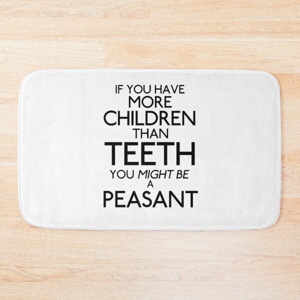 Item preview, Galavant-Inspired "You Might Be A Peasant" designed and sold by mulberrydragon.