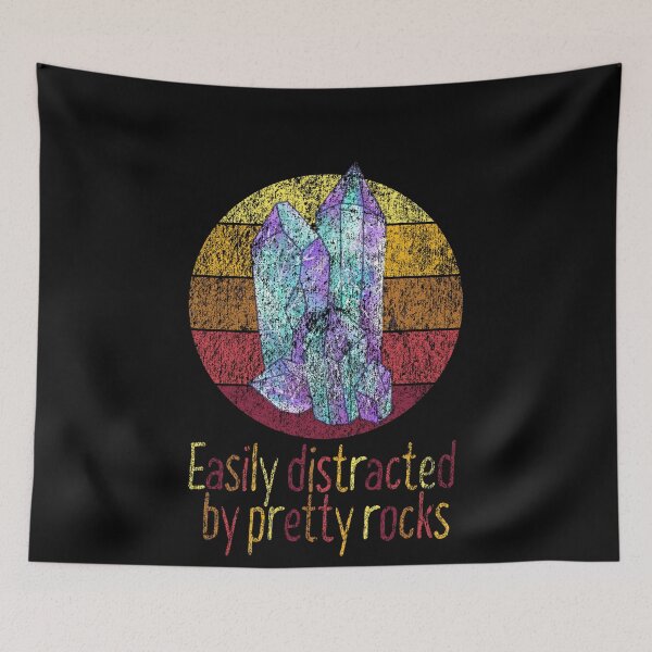 Item preview, Rockhound Easily Distracted By Pretty Crystal designed and sold by Trickyy90.