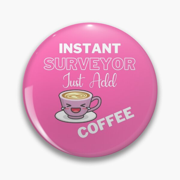 Item preview, Instant Surveyor Just Add Coffee On Pink | Instant People designed and sold by SerendipityNow.