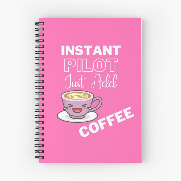 Item preview, Instant Pilot Just Add Coffee On Pink | Instant People designed and sold by SerendipityNow.