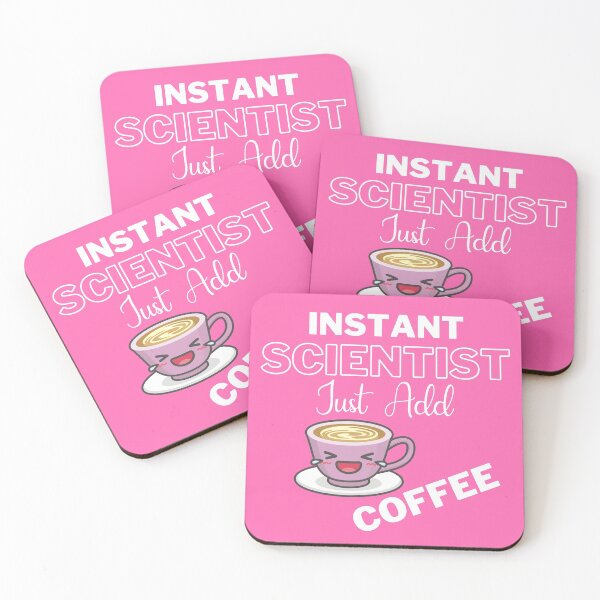 Item preview, Instant Scientist Just Add Coffee On Pink | Instant People designed and sold by SerendipityNow.