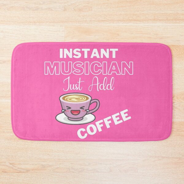 Item preview, Instant Musician Just Add Coffee On Pink | Instant People designed and sold by SerendipityNow.