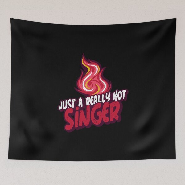 Item preview, Just A Really Hot Singer designed and sold by PunyPun.