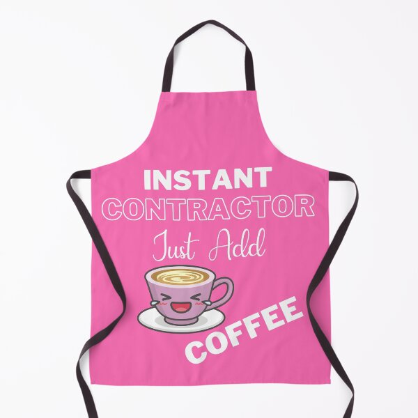 Item preview, Instant Contractor Just Add Coffee On Pink | Instant People designed and sold by SerendipityNow.
