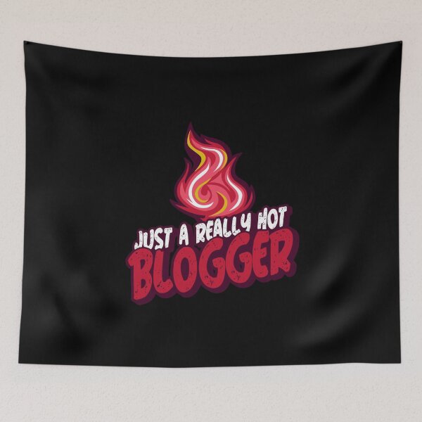 Item preview, Just A Really Hot Blogger designed and sold by PunyPun.