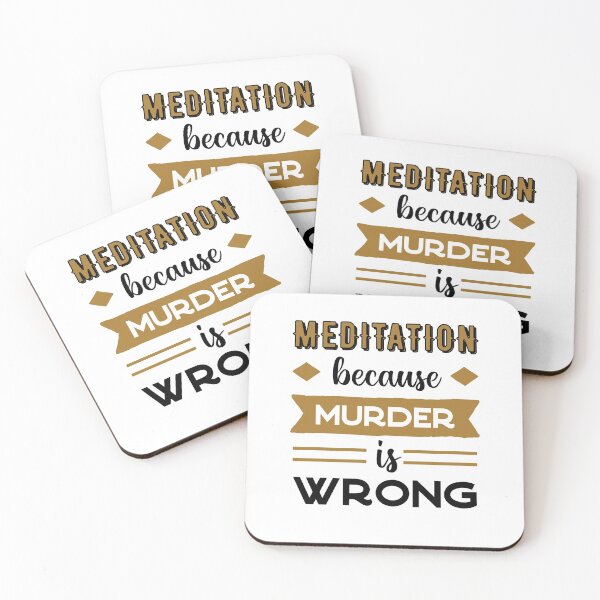 Item preview, Meditation, because murder is wrong murder designed and sold by eskina.