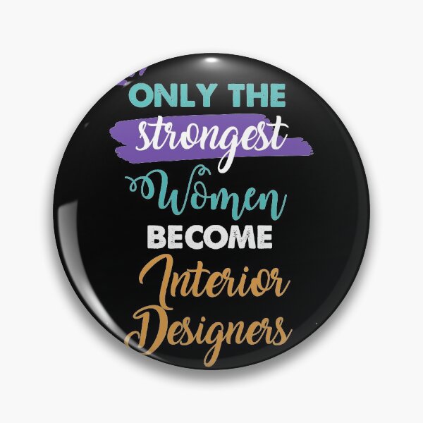 Item preview, Interior Designers gift only the strongest women become Interior Designers designed and sold by Custom365.